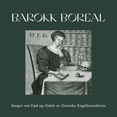 Cover for Barokk Boreal · Barokk Boreal-sanger Om Dod og Glaede... (CD) [Digipak]