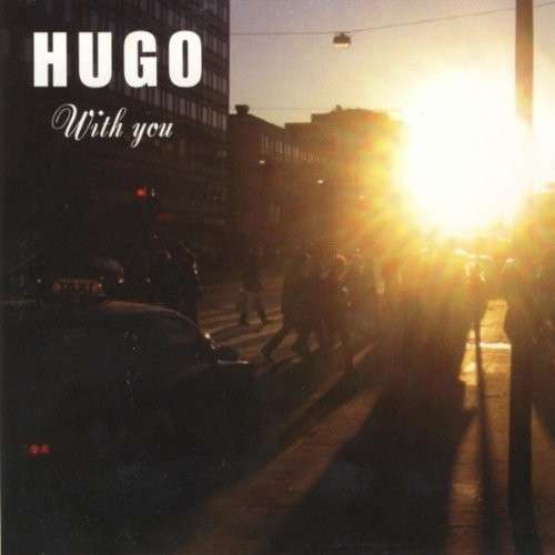 Cover for Hugo · With You (CD) (2003)