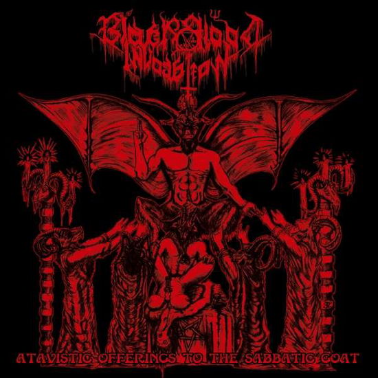 Atavistic Offerings to the Sabbatic Goat - Black Blood Invocaton - Musiikki - ABP8 (IMPORT) - 7350057883846 - perjantai 1. maaliskuuta 2024