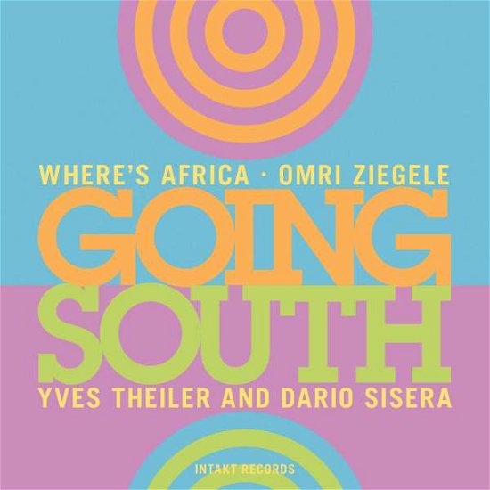Cover for Omri Ziegele · Going South (CD) (2017)