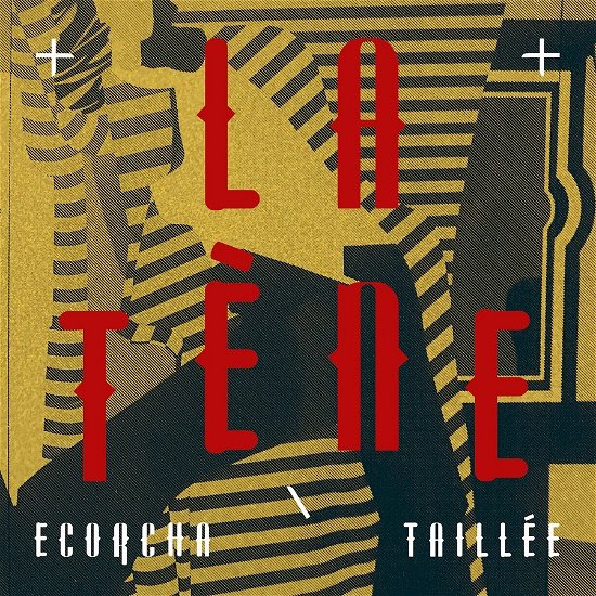 Cover for La Tene · Ecorcha / Taillee (CD) [Digipak] (2023)