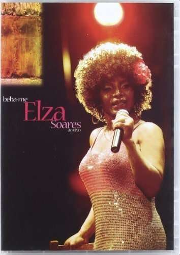 Cover for Elza Soares · Beba-Me Ao Vivo (DVD) (2008)