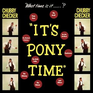 Its Pony Time - Chubby Checker - Muzyka - WAXTIME - 8436559462846 - 4 sierpnia 2017