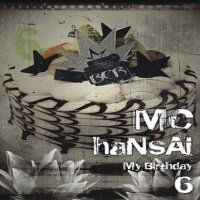 Cover for MC Hansai · My Birthday (CD) (2011)