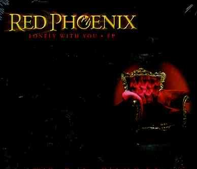 Lonely with You EP - Red Phoenix - Musiikki - Independent - 9324690016846 - tiistai 5. heinäkuuta 2005