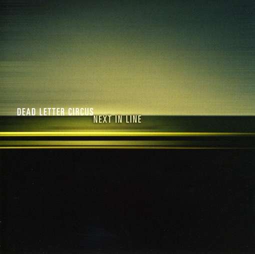 Cover for Dead Letter Circus · Dead Letter Circus - Next In Line (CD) (2008)