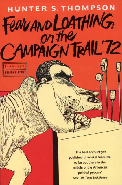 Fear and Loathing on the Campaign Trail - Hunter S. Thompson - Książki - HarperCollins Publishers - 9780006547846 - 5 grudnia 1994