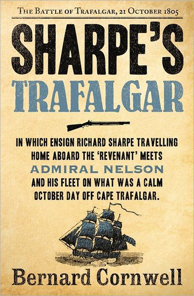 Sharpe’s Trafalgar: The Battle of Trafalgar, 21 October 1805 - The Sharpe Series - Bernard Cornwell - Bøker - HarperCollins Publishers - 9780007425846 - 15. september 2011