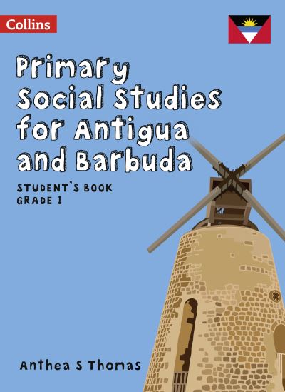 Cover for Anthea S Thomas · Student’s Book Grade 1 - Primary Social Studies for Antigua and Barbuda (Paperback Book) (2020)