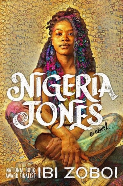 Cover for Ibi Zoboi · Nigeria Jones: A Novel (Innbunden bok) (2023)