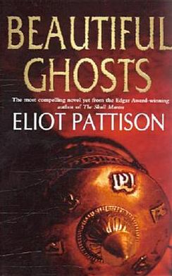 Beautiful Ghosts - Eliot Pattison - Kirjat - Cornerstone - 9780099422846 - torstai 5. toukokuuta 2005