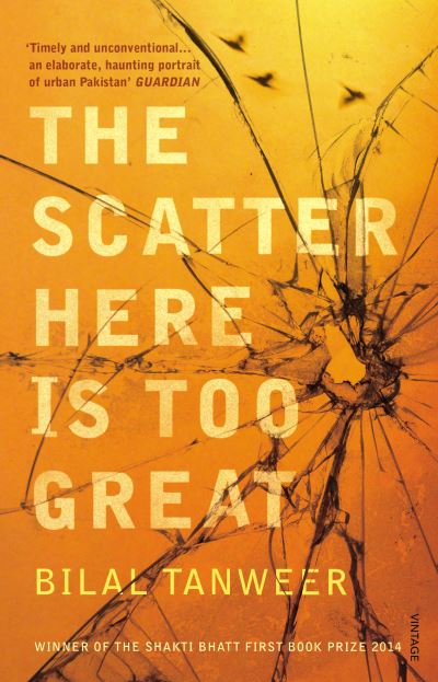 Cover for Bilal Tanweer · The Scatter Here is Too Great (Paperback Book) (2015)