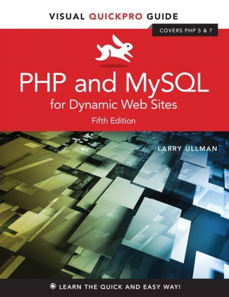 Cover for Larry Ullman · PHP and MySQL for Dynamic Web Sites: Visual QuickPro Guide - Visual QuickPro Guide (Paperback Book) (2017)