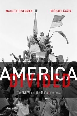 Cover for Maurice Isserman · America Divided The Civil War of The 1960s (Book) (2020)