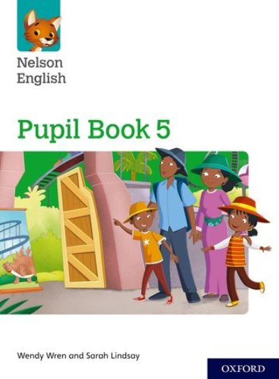 Cover for Wendy Wren · Nelson English: Year 5/Primary 6: Pupil Book 5 - Nelson English (Bok) (2018)