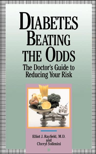 Cover for Cheryl Solimini · Diabetes Beating The Odds: The Doctor's Guide To Reducing Your Risk (Paperback Book) (1992)