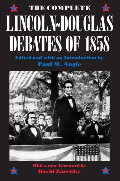 Cover for Abraham Lincoln · The Complete Lincoln-Douglas Debates of 1858 (Pocketbok) [New edition] (1991)
