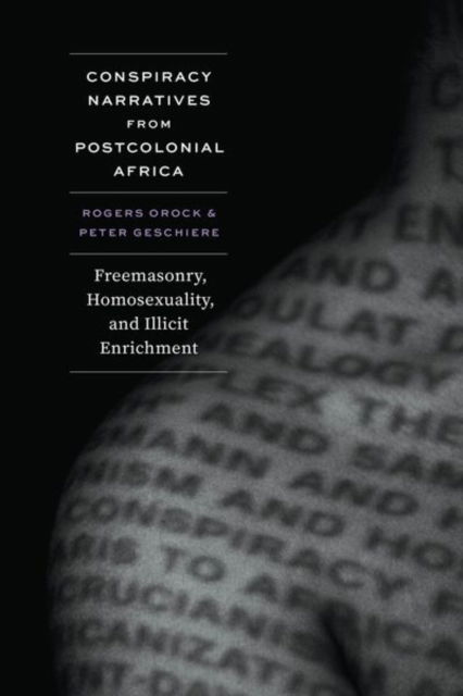 Cover for Rogers Orock · Conspiracy Narratives from Postcolonial Africa: Freemasonry, Homosexuality, and Illicit Enrichment (Hardcover Book) (2024)