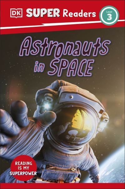 Cover for Dk · DK Super Readers Level 3 Astronauts in Space - DK Super Readers (Paperback Bog) (2023)