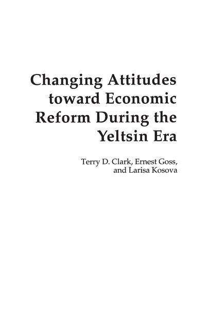 Cover for Terry D. Clark · Changing Attitudes Toward Economic Reform During the Yeltsin Era (Hardcover Book) (2003)