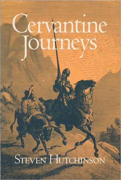 Cover for Steven Hutchinson · Cervantine Journeys (Paperback Book) (1992)