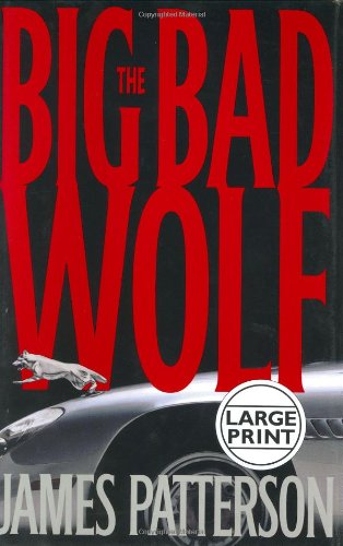 Cover for James Patterson · The Big Bad Wolf (Alex Cross) (Hardcover Book) [Lrg edition] (2003)