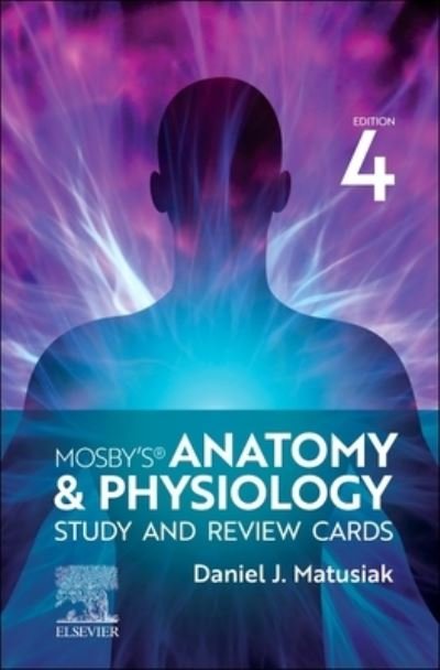 Cover for Matusiak, Dan (Anatomy &amp; Physiology Instructor&lt;br&gt;St. Dominic High School&lt;br&gt;O'Fallon, MO) · Mosby's Anatomy &amp; Physiology Study and Review Cards (Lernkarteikarten) (2023)