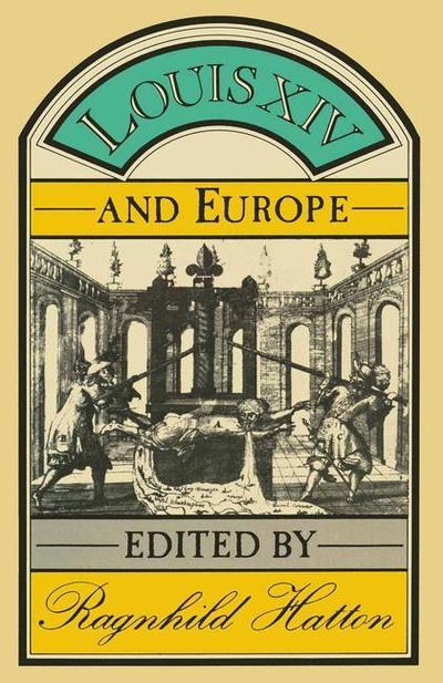 Cover for Ragnhild Marie Hatton · Louis XIV and Europe (Paperback Book) [1976 edition] (1976)