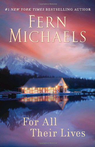 Cover for Fern Michaels · For All Their Lives: A Novel (Paperback Book) (2010)