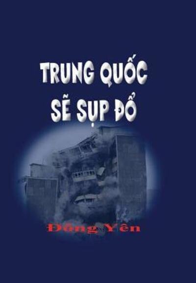 Cover for Dong Yen · Trung Qu?c s? S?p ?? (Hardcover Book) (2019)