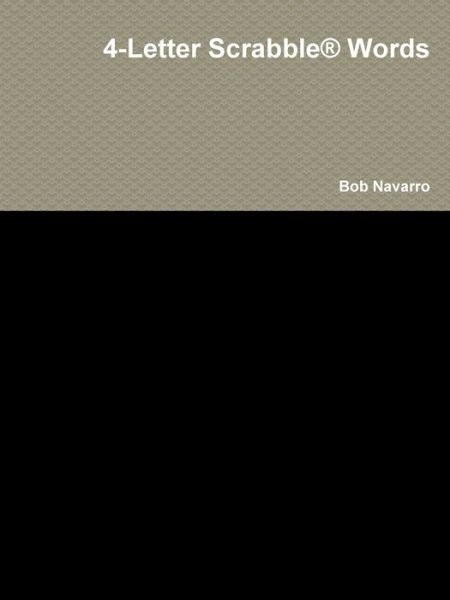 Cover for Bob Navarro · 4-Letter Scrabble® Words (Paperback Book) (2019)