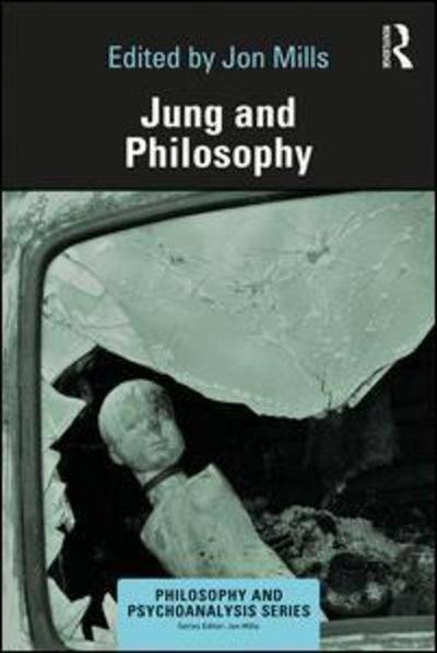 Cover for Jon Mills · Jung and Philosophy - Philosophy and Psychoanalysis (Taschenbuch) (2019)