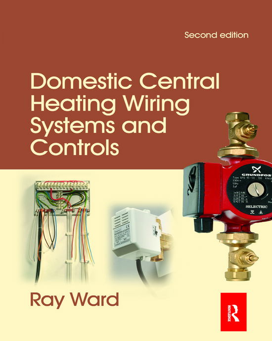 Cover for Raymond Ward · Domestic Central Heating Wiring Systems and Controls (Paperback Book) (2019)