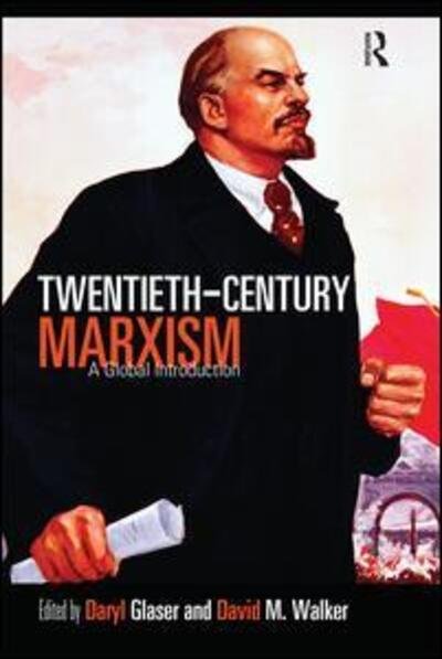 Cover for Glaser D Daryl · Twentieth-Century Marxism: A Global Introduction (Paperback Book) [New edition] (2007)