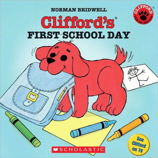 Cover for Norman Bridwell · Clifford's First School Day (Classic Storybook) (Paperback Bog) (1999)