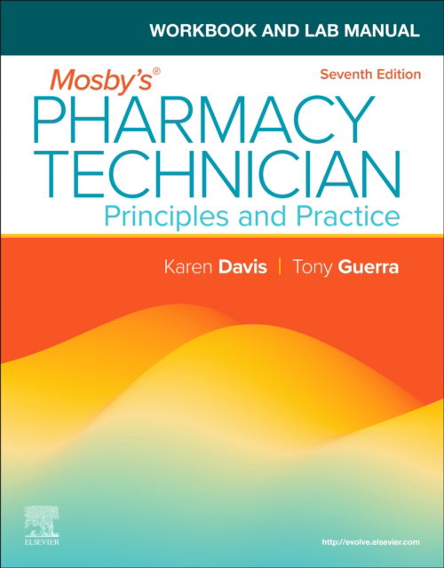 Cover for Elsevier Inc · Workbook and Lab Manual for Mosby's Pharmacy Technician: Principles and Practice (Paperback Book) (2025)