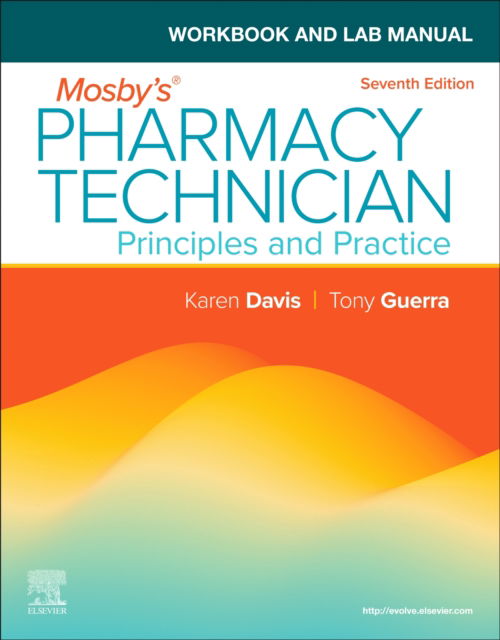 Workbook and Lab Manual for Mosby's Pharmacy Technician: Principles and Practice - Elsevier Inc - Books - Elsevier Health Sciences - 9780443124846 - February 18, 2025