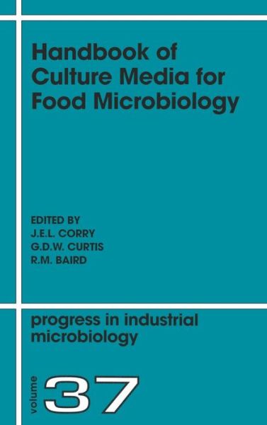 Cover for J E L Corry · Handbook of Culture Media for Food Microbiology, Second Edition - Progress in Industrial Microbiology (Hardcover Book) (2003)