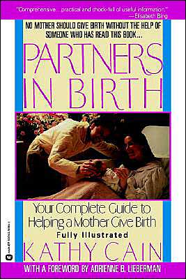 Cover for Kathy Cain · Partners in Birth: Your complete Guide to Helping a Mother Give Birth (Paperback Book) (1990)