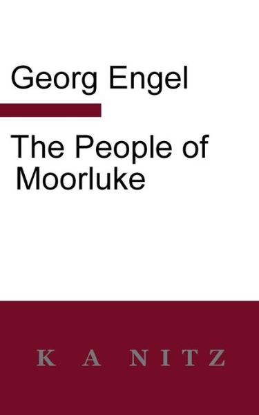 Cover for Georg Julius Leopold Engel · The People of Moorluke (Paperback Book) (2017)