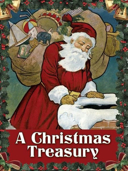 A Christmas Treasury - Dover Dover - Bücher - Dover Publications Inc. - 9780486781846 - 26. September 2014