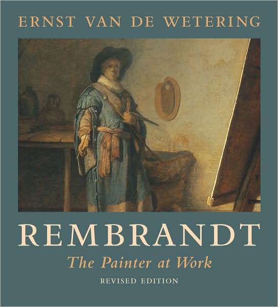 Cover for Ernst Van De Wetering · Rembrandt: the Painter at Work (Taschenbuch) [2 Rev edition] (2009)