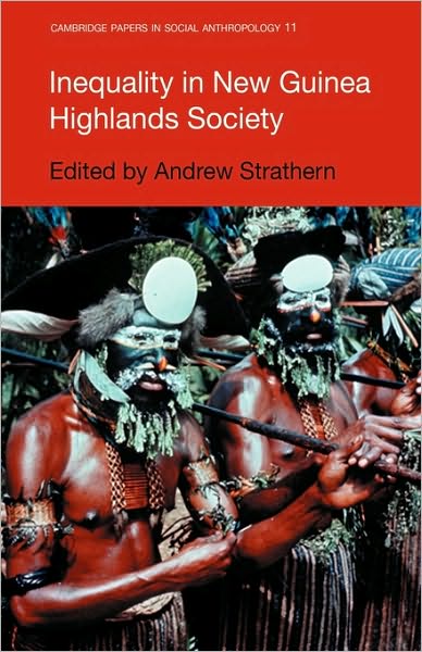 Cover for Andrew Strathern · Inequality in New Guinea Highlands Societies - Cambridge Papers in Social Anthropology (Paperback Book) (2009)