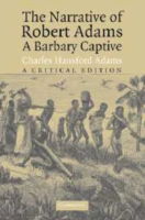 Cover for Robert Adams · The Narrative of Robert Adams, A Barbary Captive: A Critical Edition (Gebundenes Buch) (2005)