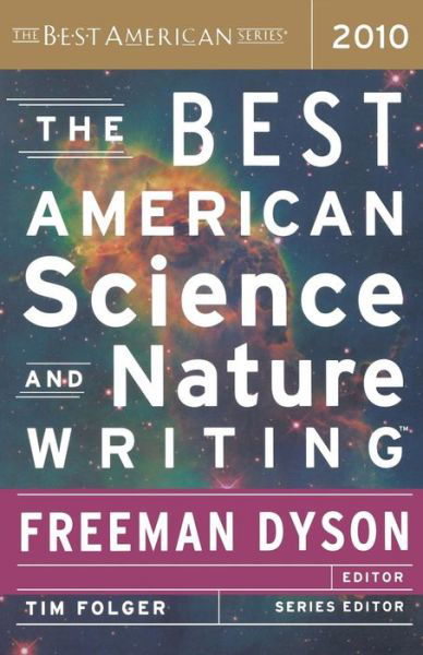The Best American Science and Nature Writing - Freeman Dyson - Livros - Mariner Books - 9780547327846 - 28 de setembro de 2010
