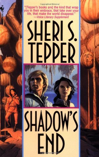 Cover for Sheri S. Tepper · Shadow's End (Pocketbok) (1995)