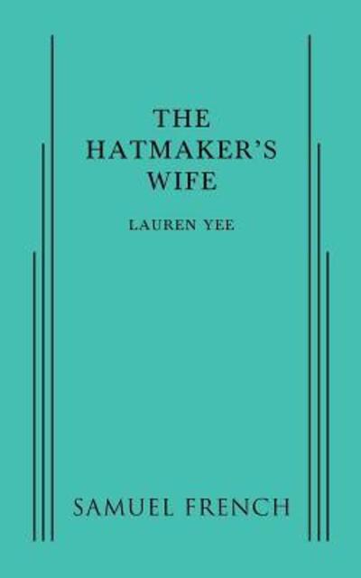 Cover for Lauren Yee · The Hatmaker's Wife (Paperback Book) (2014)