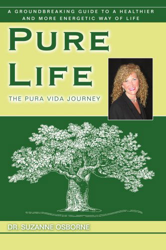 Cover for Dr Suzanne Osborne · Pure Life: The Pura Vida Journey (Paperback Book) (2007)