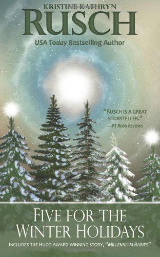Cover for Kristine Kathryn Rusch · Five for the Winter Holidays (Paperback Book) (2012)