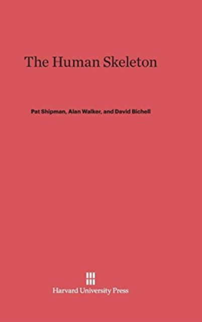 Cover for Pat Shipman · The Human Skeleton (Hardcover Book) (1985)